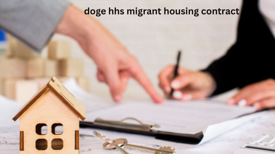 doge hhs migrant housing contract