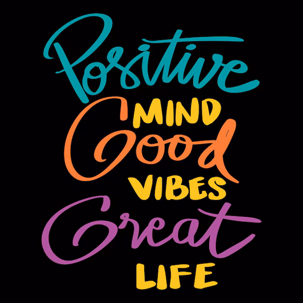 positive vibes quotes